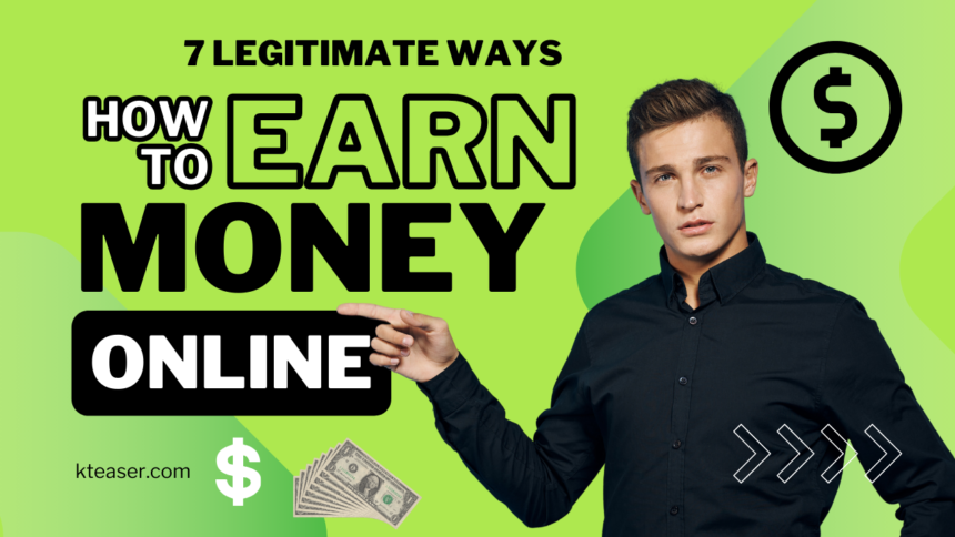 7 Legitimate Ways to Earn Money Online